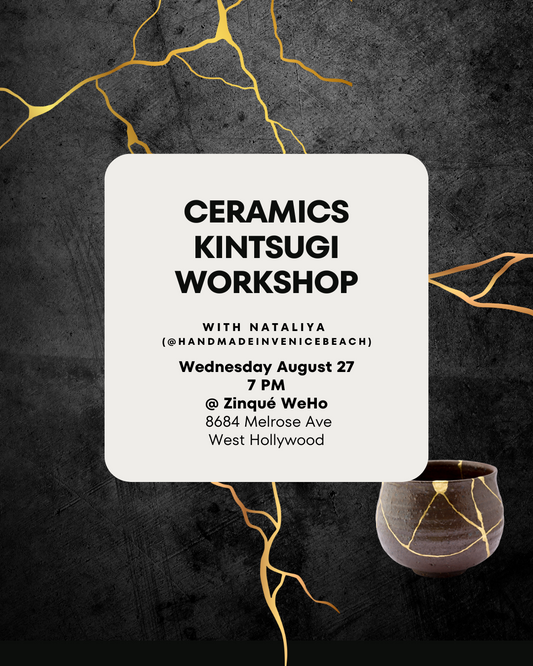 August 27 | Modern Kintsugi Ceramics Workshop @ Zinqué WeHo