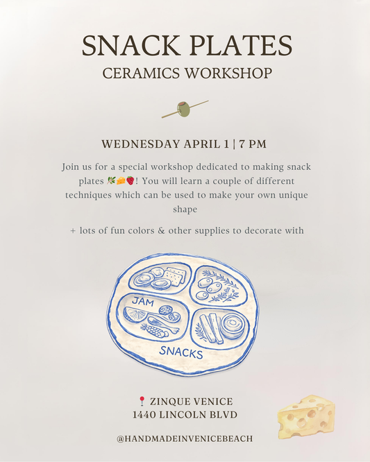 April 1 | 🫒🧀 Snack Plate Ceramics Workshop @ Zinqué Venice