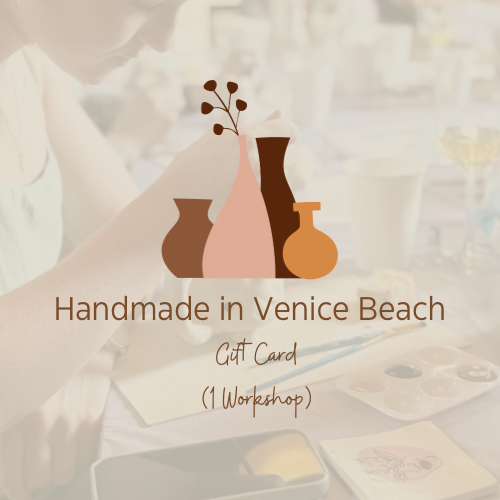 Handmade in Venice Beach Pottery Workshop Gift Card