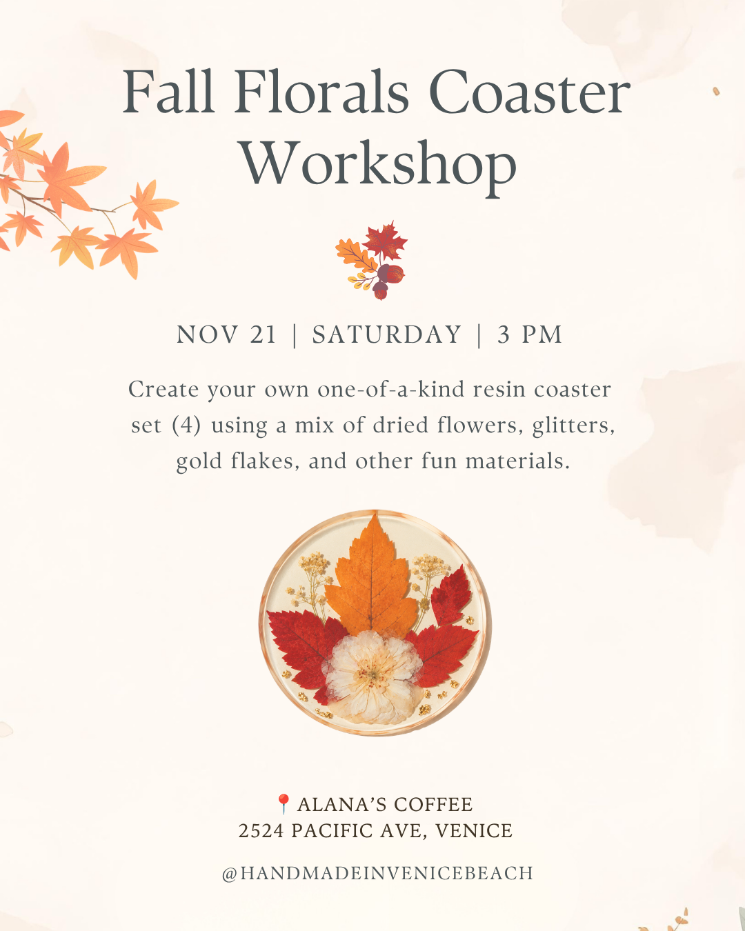 November 21 | 🌸🍁 Fall Floral Resin Coasters @ Alana's (Venice)
