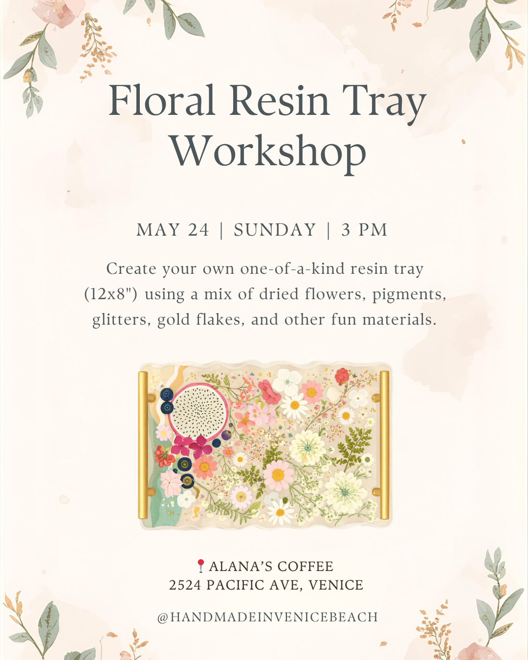 May 24 | 🌸  Floral Tray Workshop @ Alana's Coffee