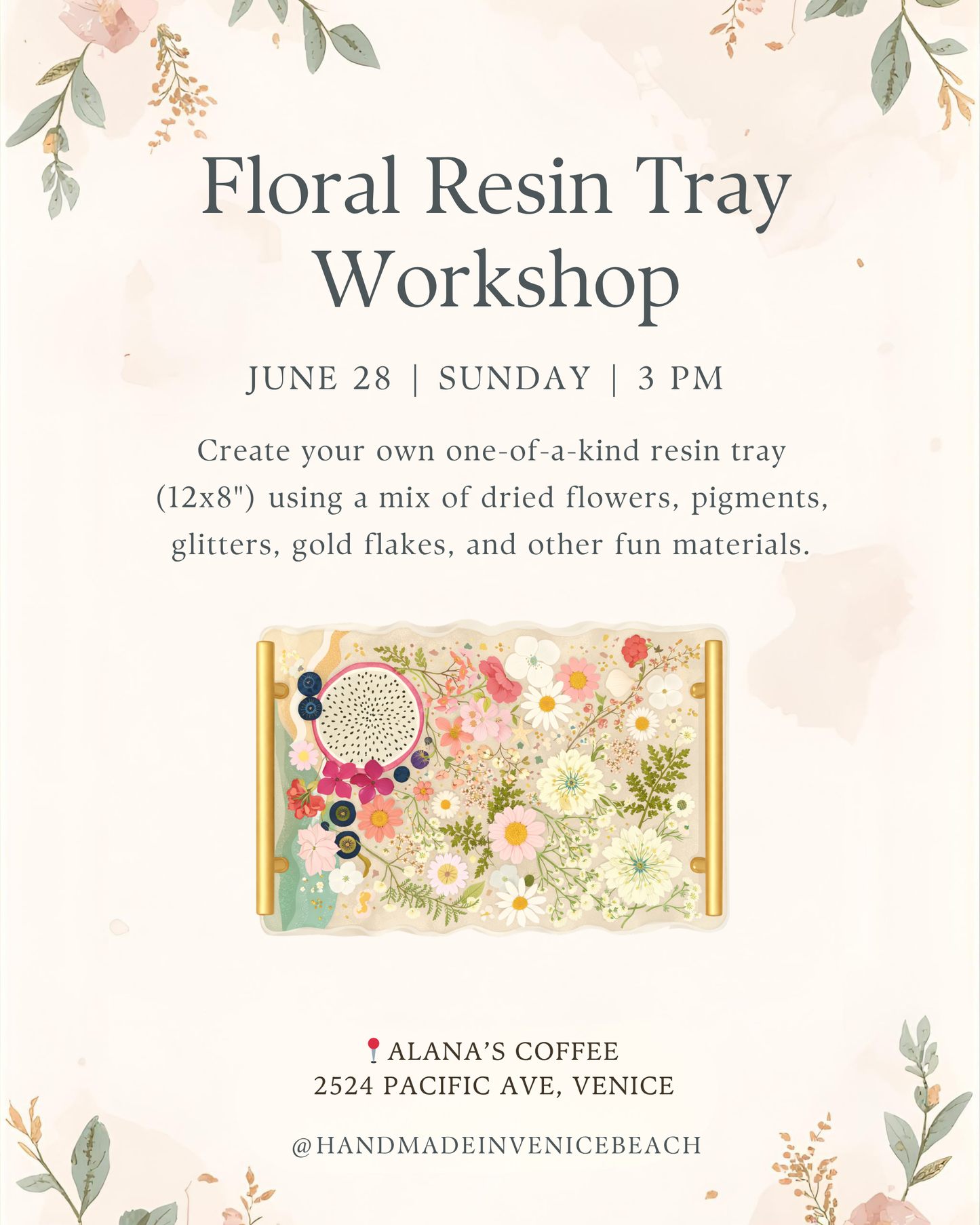 June 28  | 🌸  Floral Tray Workshop @ Alana's Coffee