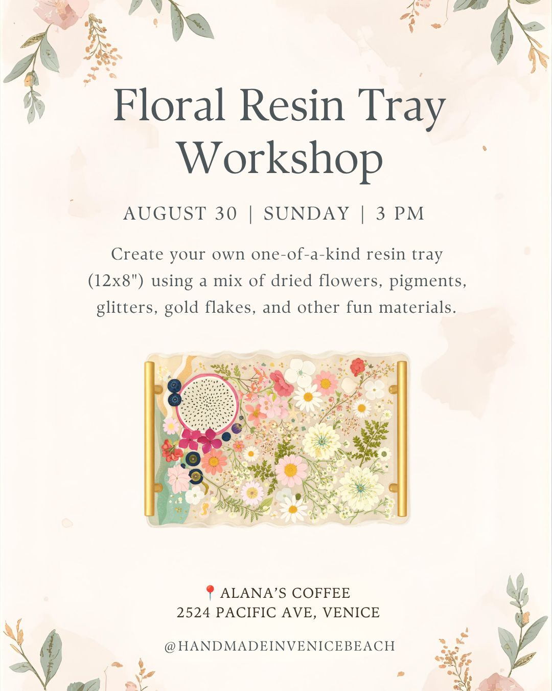 August 30 | 🌸  Floral Tray Workshop @ Alana's Coffee