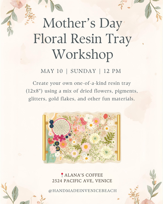 May 10 | 🌸  Mother's Day Floral Tray Workshop @ Alana's Coffee Venice [12 PM]