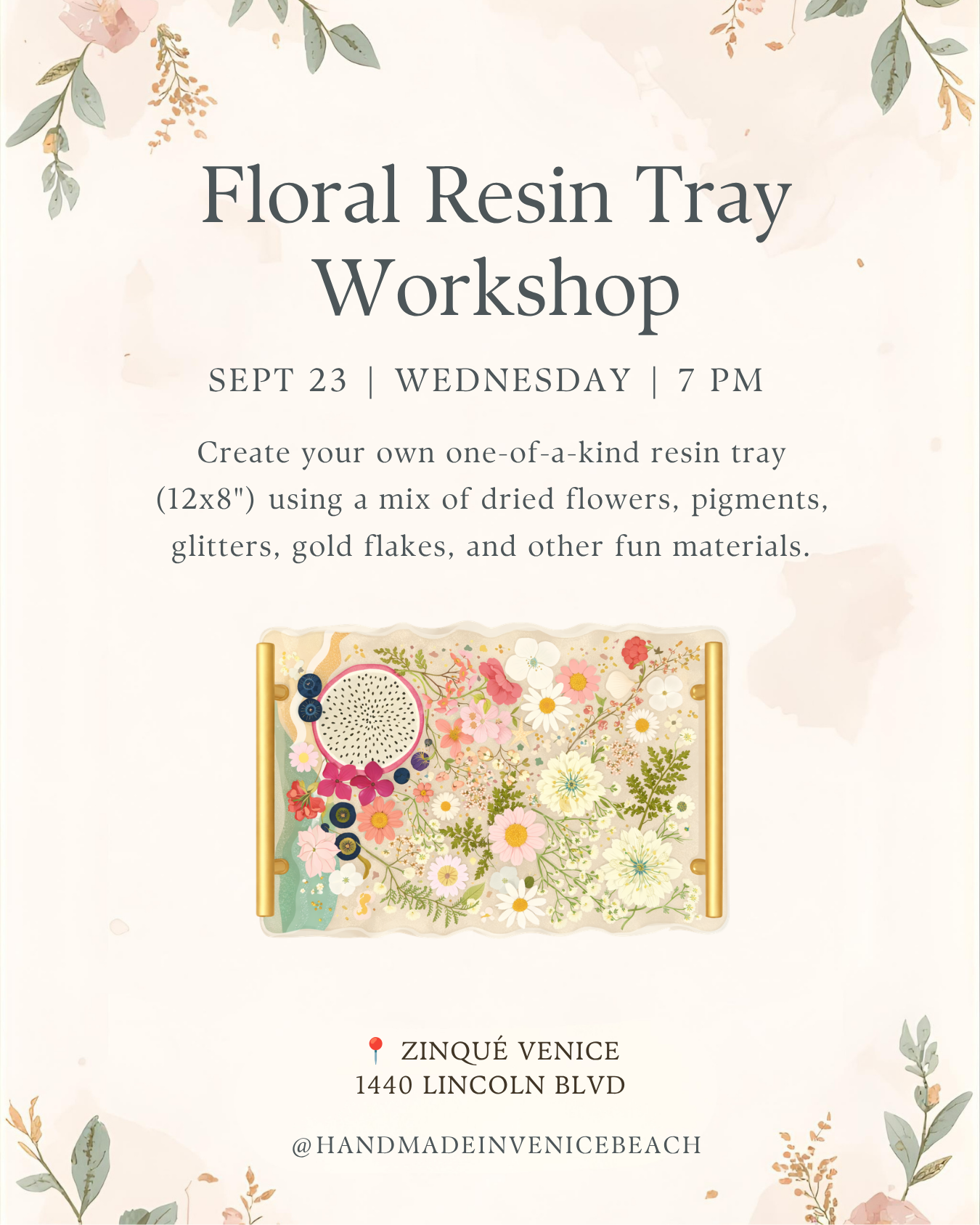 September 23 | 🌸  Floral Tray Workshop @ Zinqué Venice