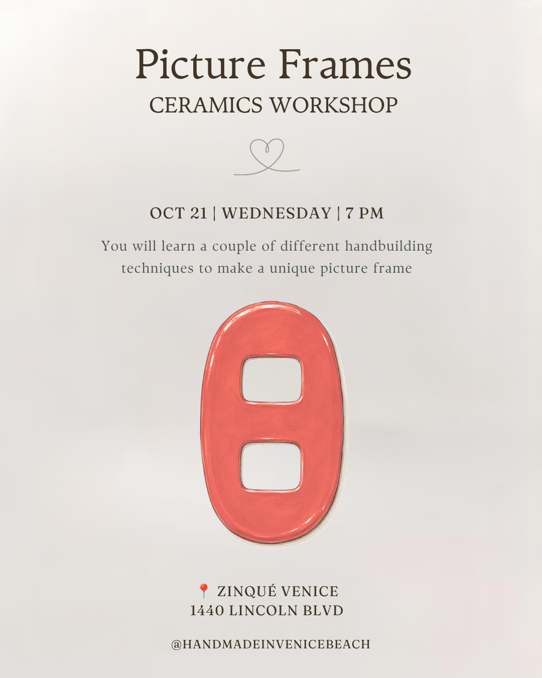 October 21 | 🖼️ Clay Picture Frames @ Zinqué Venice