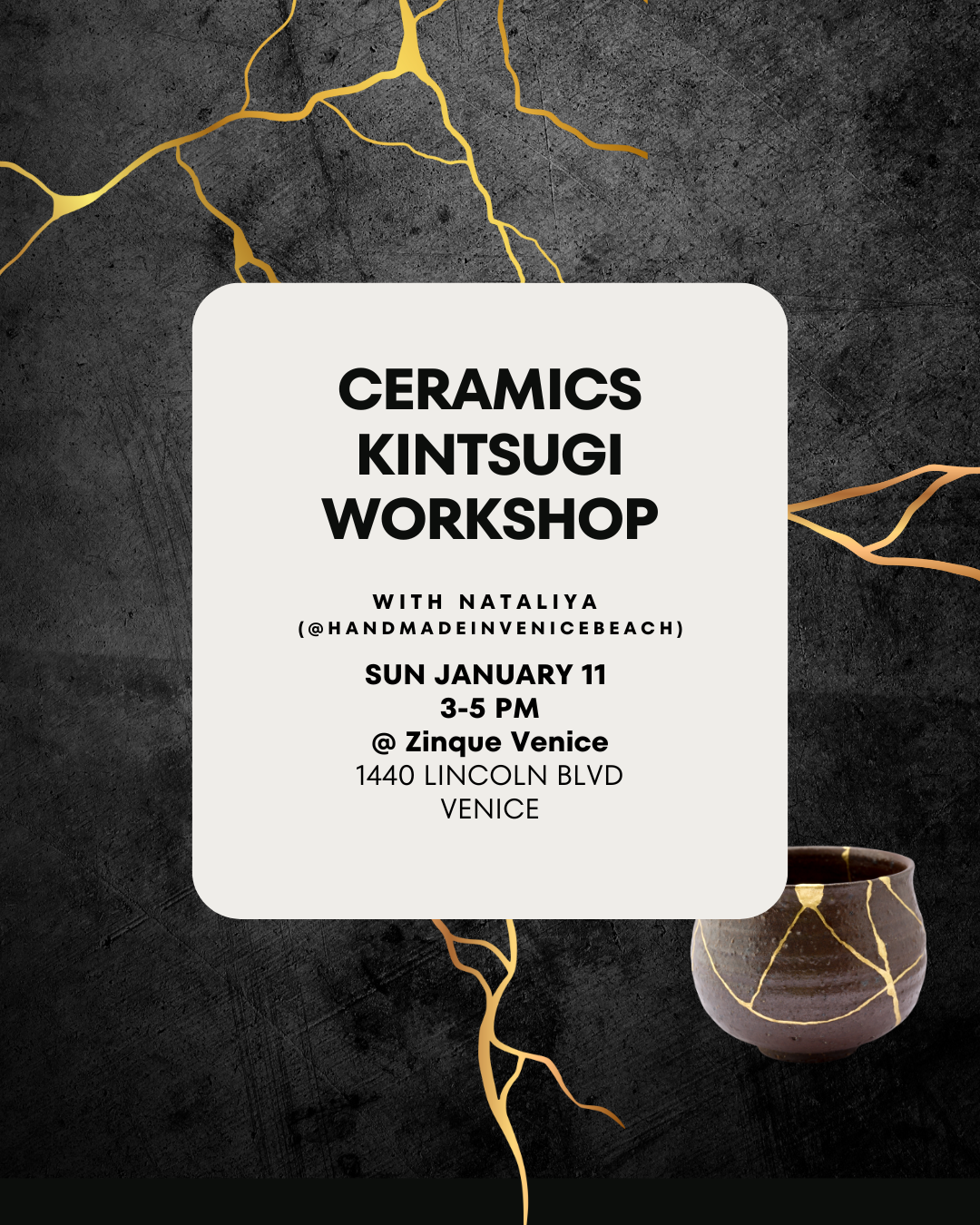 January 11 | Modern Kintsugi Ceramics Workshop @ Zinqué Venice