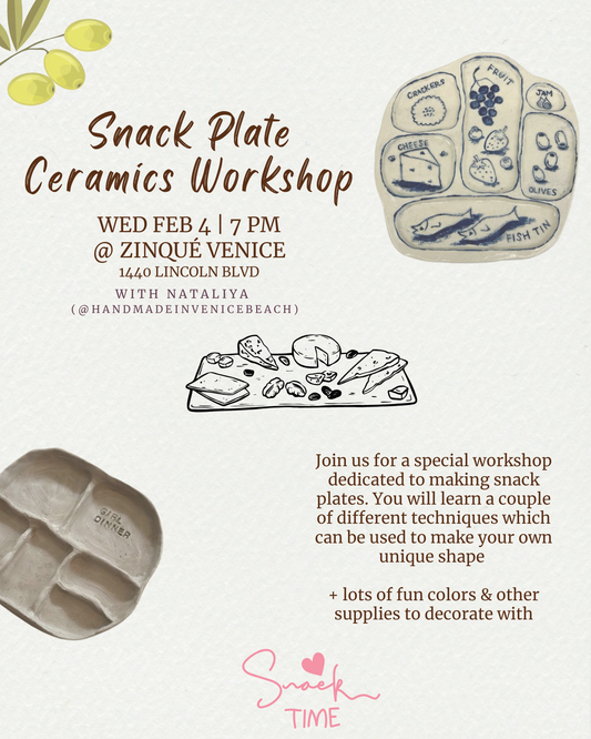 February 4 | 🫒🧀 Snack Plate Ceramics Workshop @ Zinqué Venice