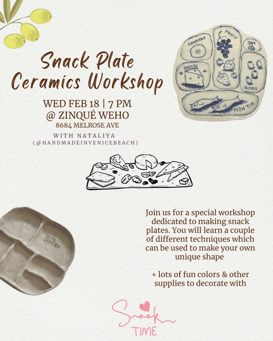 February 18 | 🫒🧀 Snack Plate Ceramics Workshop @ Zinqué WeHo