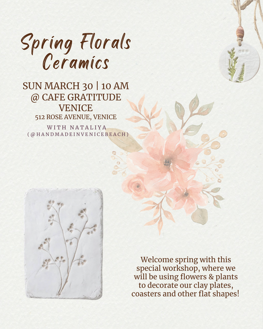 March 30 | Spring Florals Ceramics @ Cafe Gratitude Venice
