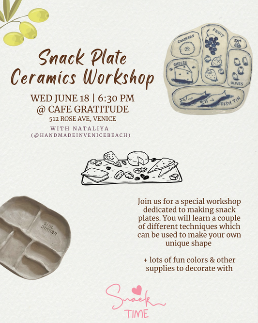 June 18 | 🫒🧀 Snack Plate Ceramics Workshop @ Cafe Gratitude Venice