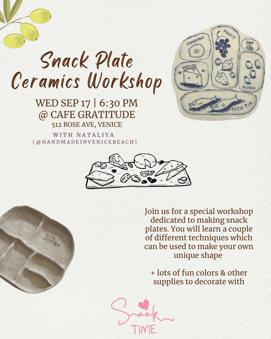 September 17 | 🫒🧀 Snack Plate Ceramics Workshop @ Cafe Gratitude Venice