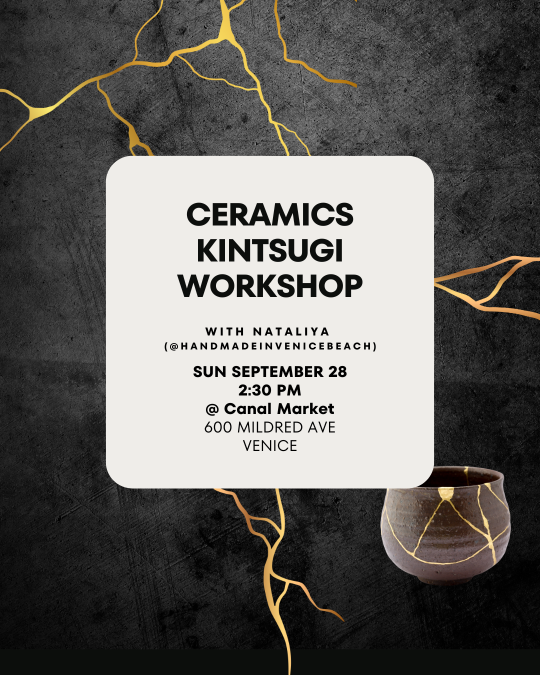 September 28 | Modern Kintsugi Ceramics Workshop @ Canal Market Venice