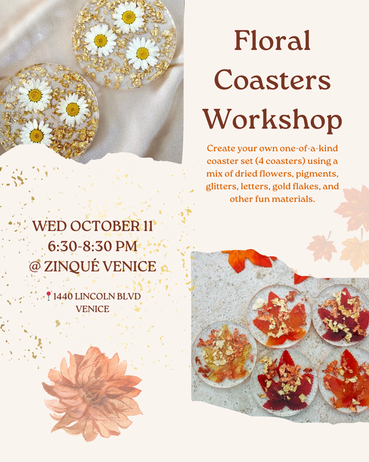 October 29 | 🌸🍁 Fall Floral Resin Coasters @ Zinqué Venice