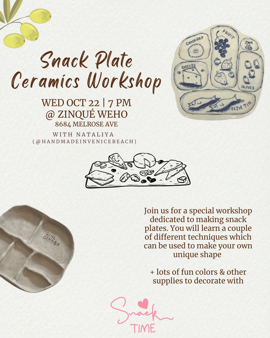October 22 | 🫒🧀 Snack Plate Ceramics Workshop @ Zinqué WeHo