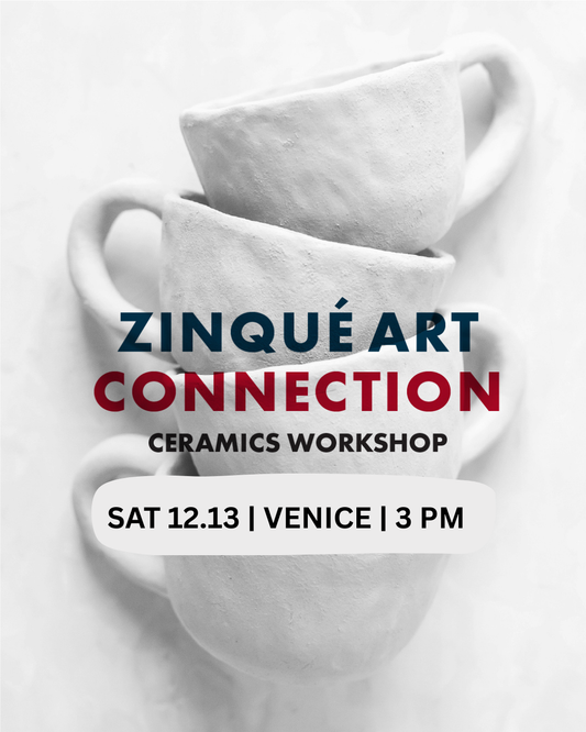 December 13 | Ceramics Workshop [Open Play] @ Zinqué Venice