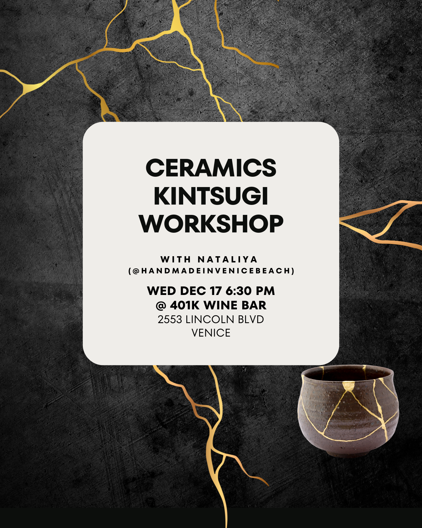 December 17 | Modern Kintsugi Ceramics Workshop @ 401K Wine Bar