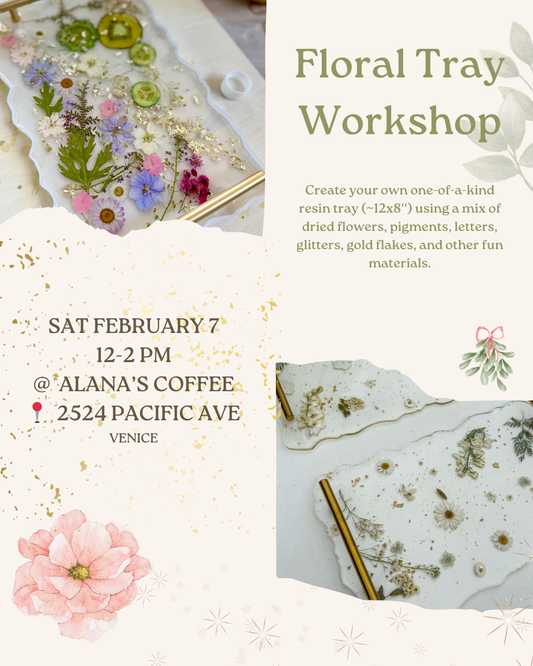 February 7 | 🌸  Floral Tray Workshop @ Alana's Coffee