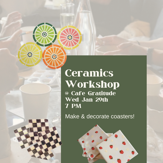 January 29 | Ceramic Coasters Workshop @ Cafe Gratitude   Venice